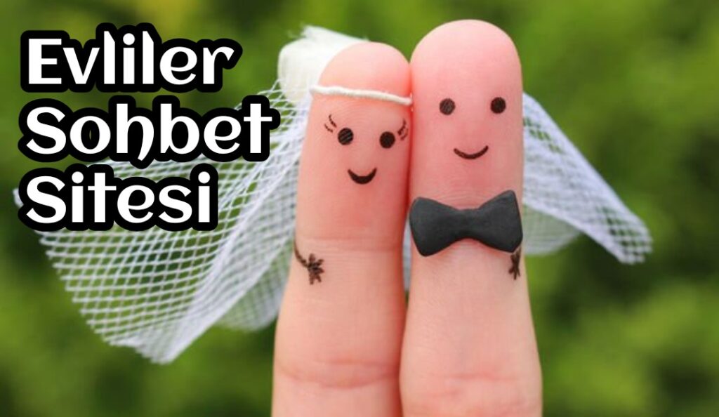 Evli Sohbet Sitesi